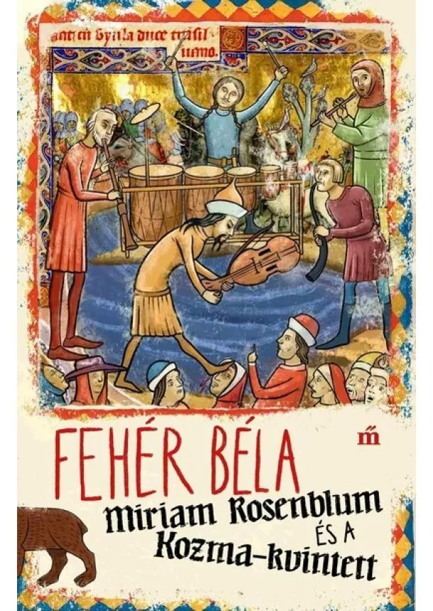 Fehér Béla - Miriam Rosenblum és a Kozma-kvintett