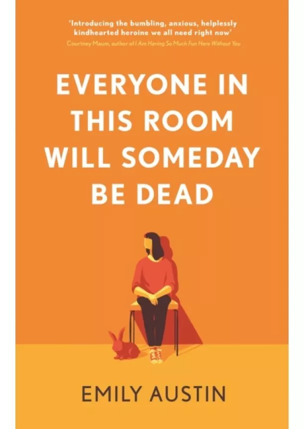 Emily Austin - Everyone in This Room Will Someday Be Dead