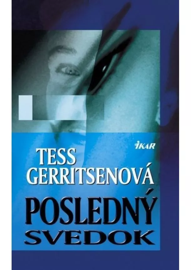 Tess Gerritsenová - Posledný svedok