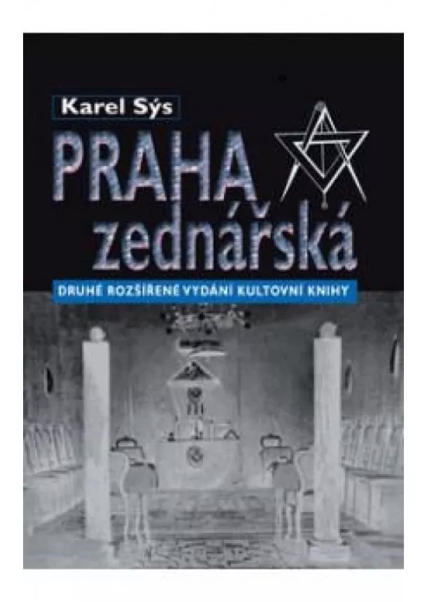 Karel Sýs - Praha zednářská - 2. vydání