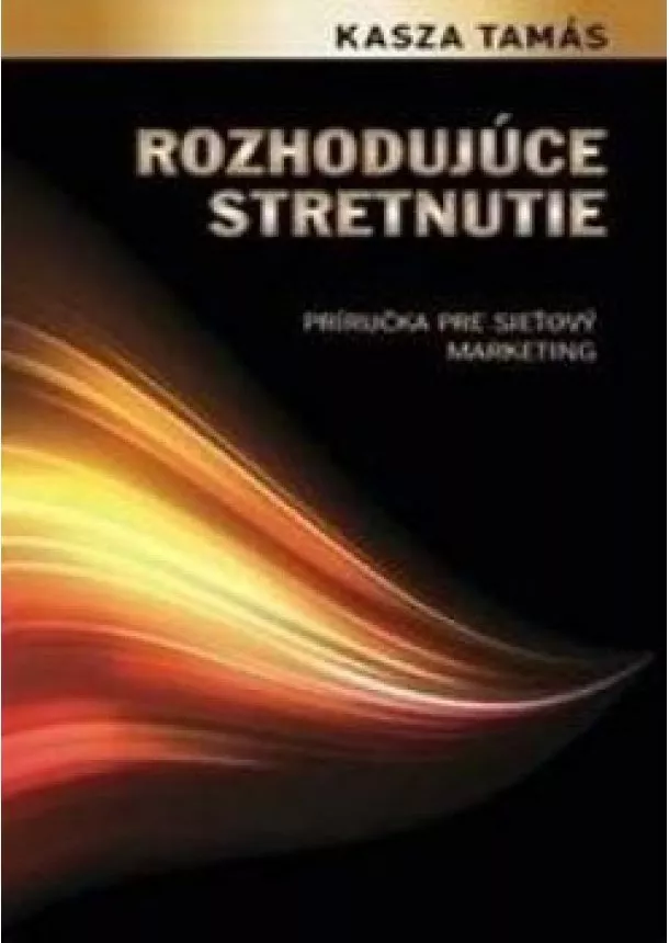 Tamás Kasza   - Rozhodujúce stretnutie