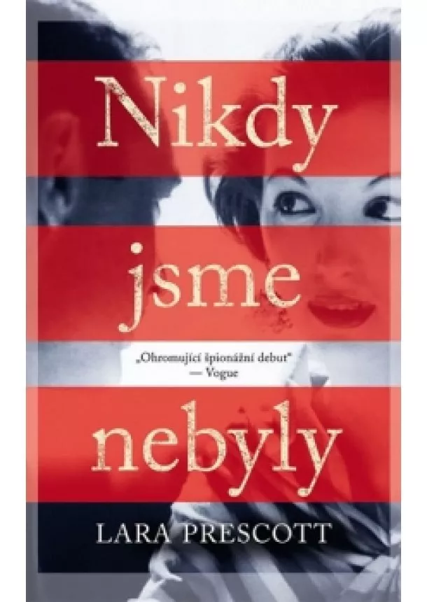 Lara Prescott - Nikdy jsme nebyly