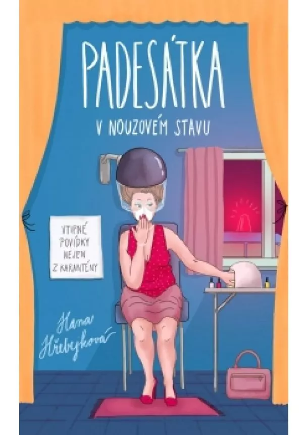 Hana Hřebejková - Padesátka v nouzovém stavu - Vtipné povídky nejen z karantény