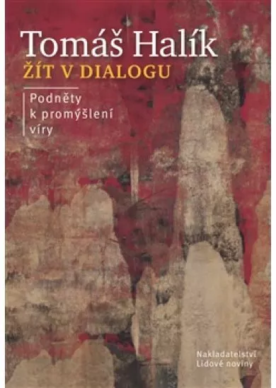 Žít v dialogu - Podněty k promýšlení víry