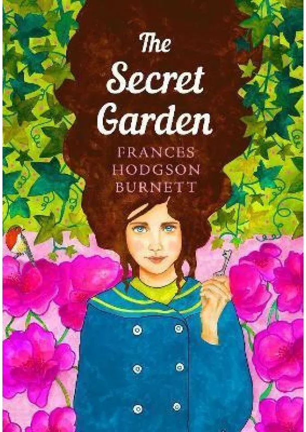 Frances Hodgson Burnett - The Secret Garden