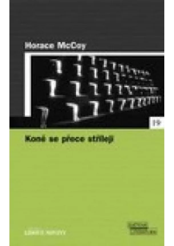 McCoy Horace - Koně se přece střílejí- LN