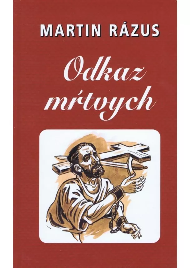 Martin Rázus - Odkaz mŕtvych