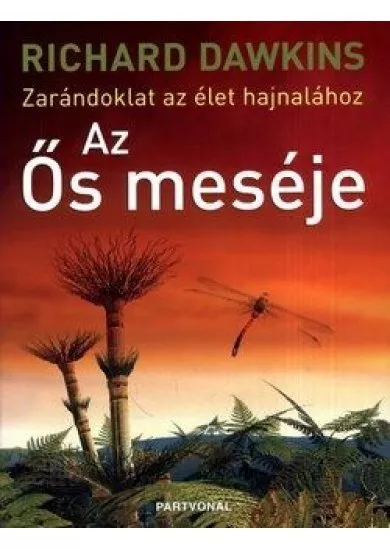 Az Ős meséje - Zarándoklat az élet hajnalához