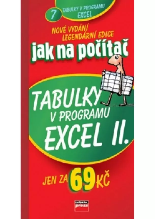 Ivo Magera - Jak na počítač Tabulky v programu Excel II.