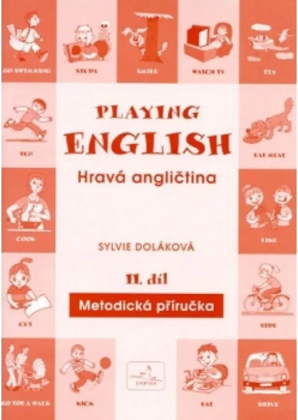 Doláková S. - Hravá angličtina - Playing English - 2. díl - metodika