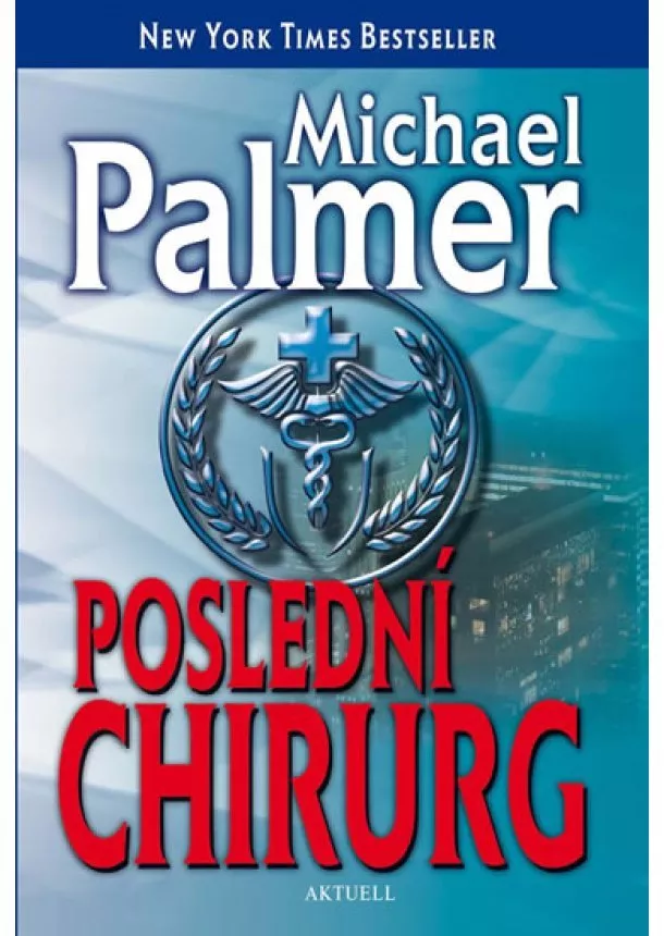 Michael Palmer - Poslední chirurg