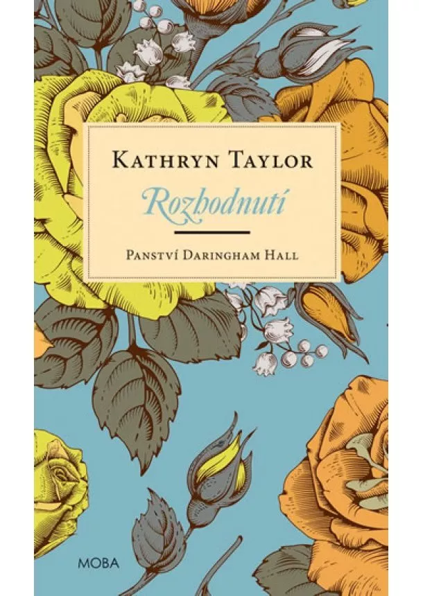 Kathryn Taylor - Panství Daringham Hall - Rozhodnutí