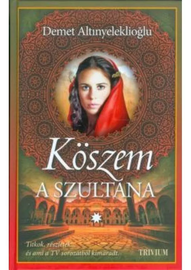 Demet Altinyeleklioglu - Köszem - A szultána 1.