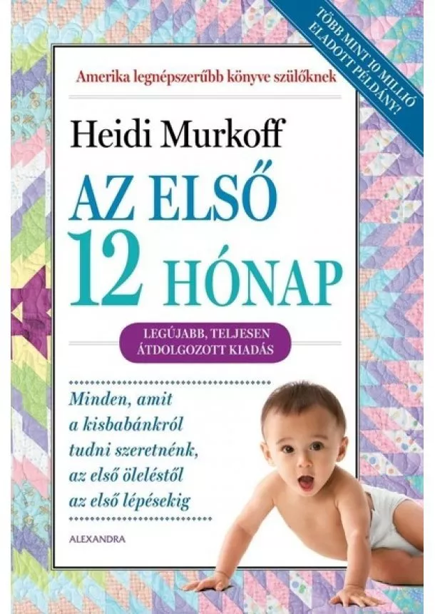 Heidi Murkoff - Az első 12 hónap (új kiadás)