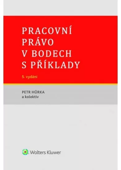 Pracovní právo v bodech s příklady