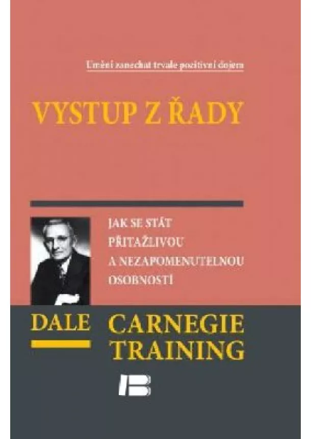 Dale Carnegie Training - Vystup z řady - Jak se stát přitažlivou a nezapomenutelnou osobností