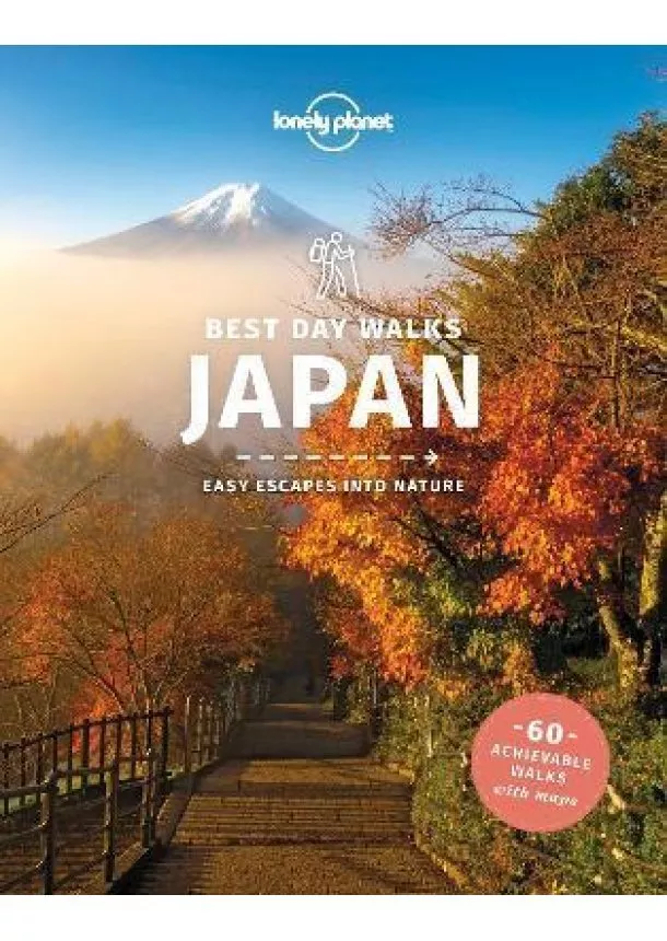  Lonely Planet, Ray Bartlett, Craig McLachlan, Rebecca Milner - Best Day Walks Japan