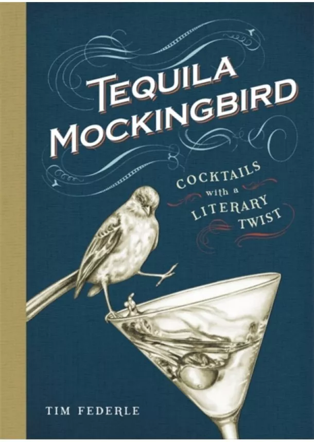 Tim Federle - Tequila Mockingbird