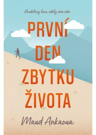 První den zbytku života