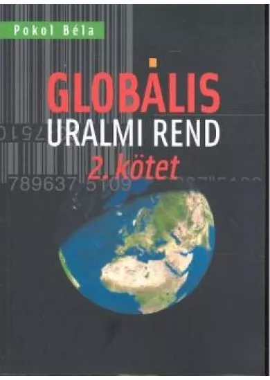 GLOBÁLIS URALMI REND 2. KÖTET