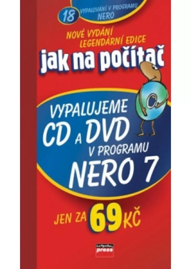 Petr Broža - Jak na počítač Vypalujeme CD a DVD v programu NERO 7