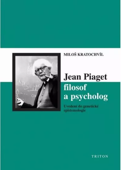 Jean Piaget filosof a psycholog