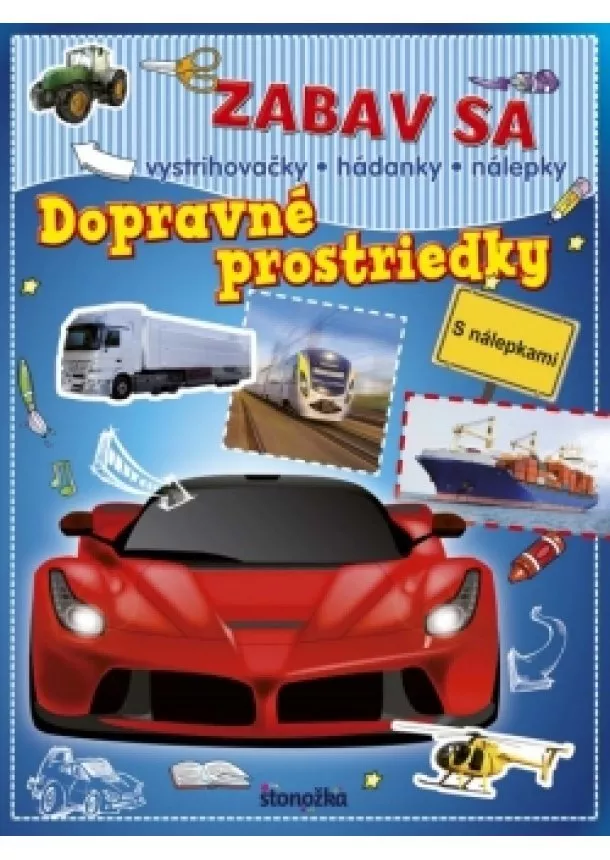 autor neuvedený - Zabav sa: Dopravné prostriedky