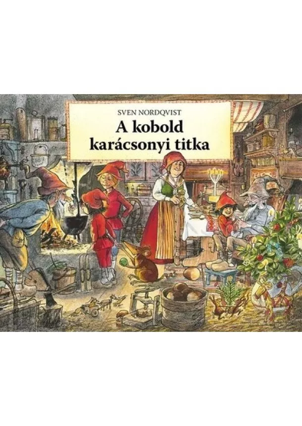 Sven Nordqvist - A kobold karácsonyi titka