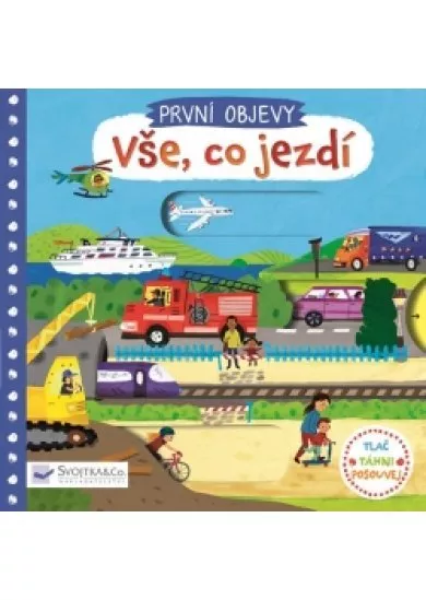 Vše, co jezdí - První objevy