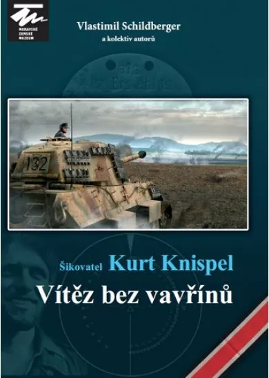 Šikovatel Kurt Knispel - Vítěz bez vavřínů