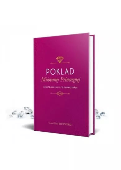 Poklad Milovanej Princeznej - Drahokamy lásky od tvojho kráľa