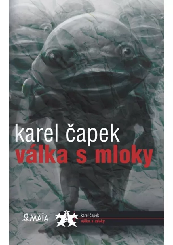 Karel Čapek - Válka s mloky