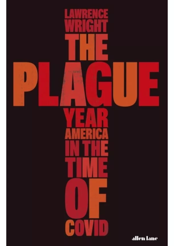 Lawrence Wright - The Plague Year