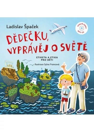 Dědečku, vyprávěj o světě - Etiketa a et