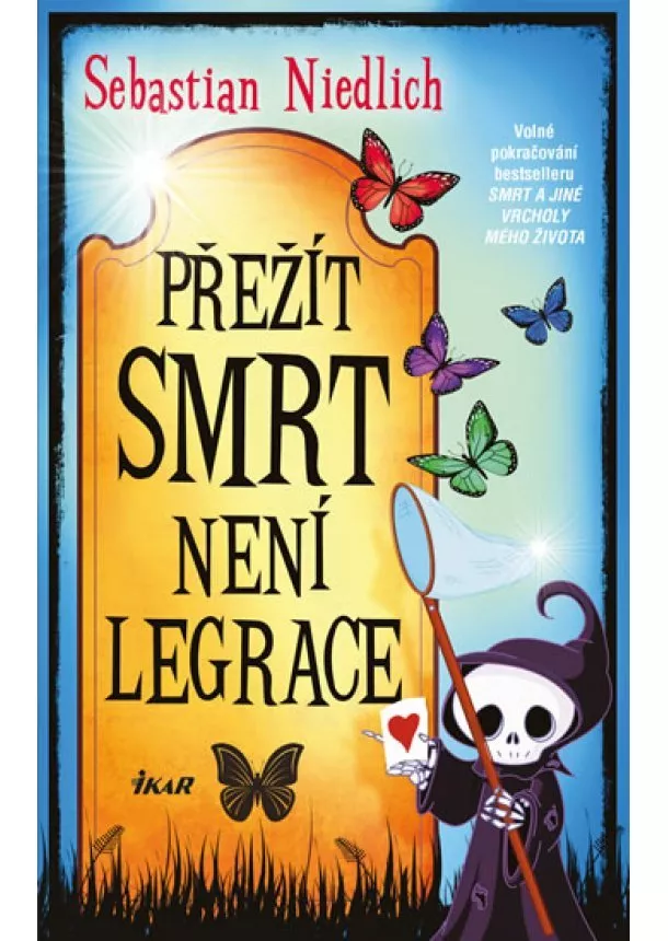 Sebastian Niedlich - Přežít Smrt není legrace