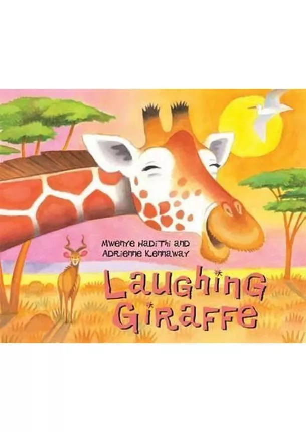 Mwenye Hadithi - African Animal Tales: Laughing Giraffe