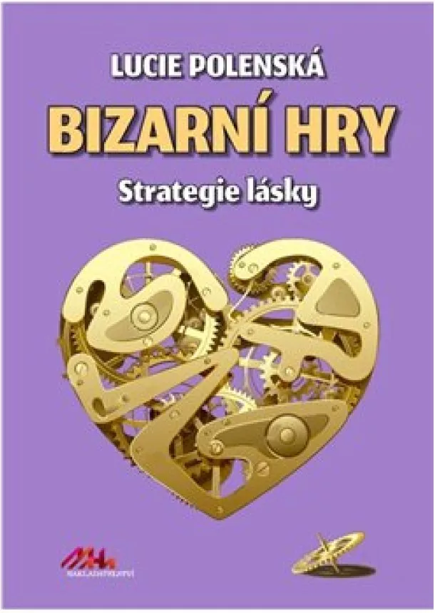 Lucie Polenská - Bizarní hry - Strategie lásky