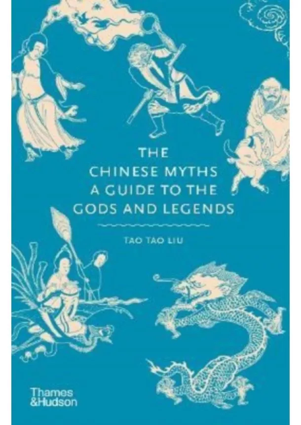 Tao Tao Liu - The Chinese Myths