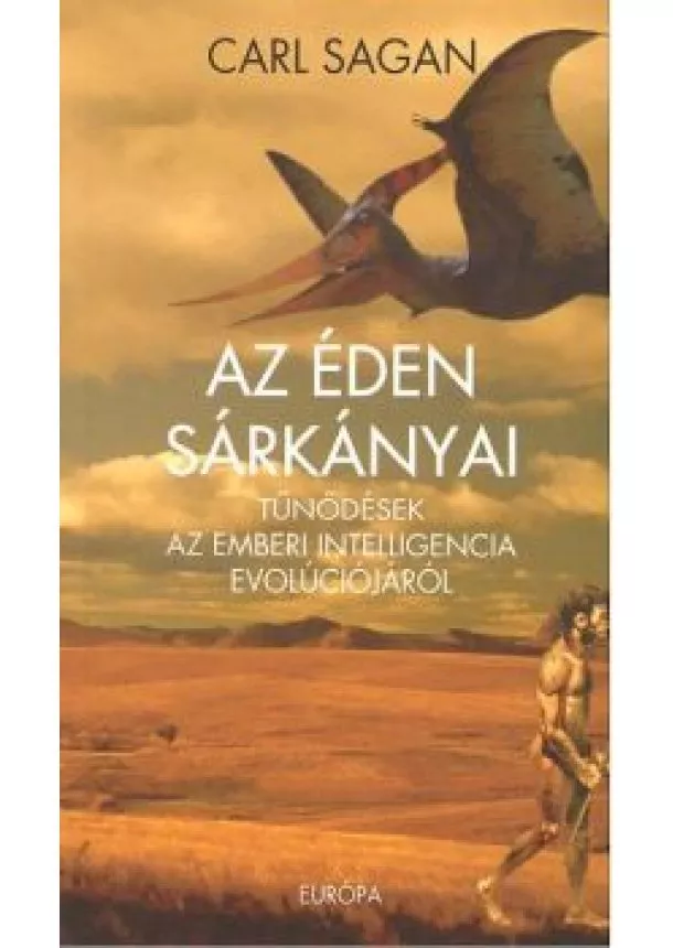 Carl Sagan - AZ ÉDEN SÁRKÁNYAI