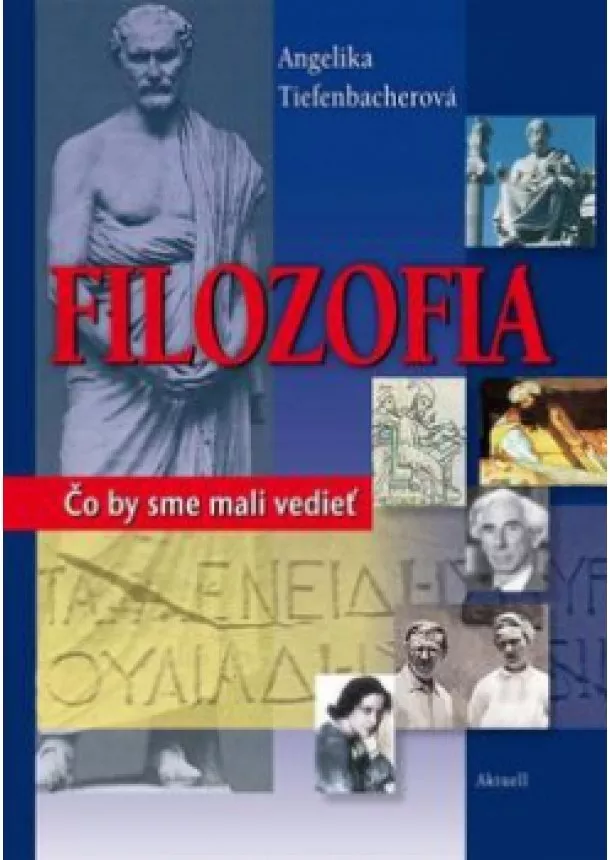 Angelika Tiefenbacherová - Filozofia - Čo by sme mali vedieť