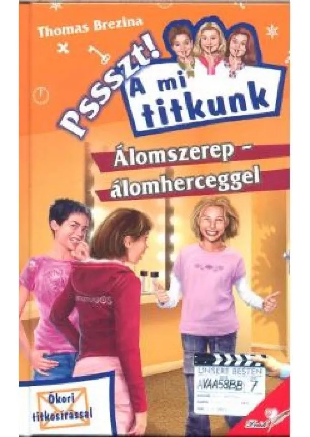 Thomas Brezina - ÁLOMSZEREP - ÁLOMHERCEGGEL /PSSSZT! A MI TITKUNK 21.