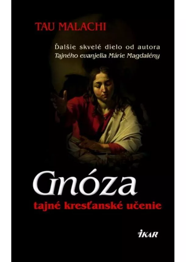 Tau - Gnóza. Tajné kresťanské učenie