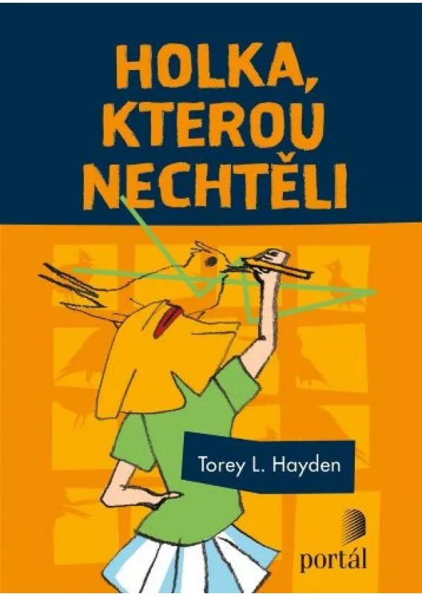 Torey L. Hayden - Holka, kterou nechtěli