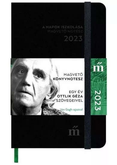 A napok iszkolása 2023 - Egy év Ottlik Géza szövegeivel - Magvető könyvnotesz