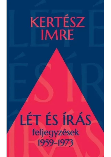 Lét és írás - Feljegyzések 1959-1973