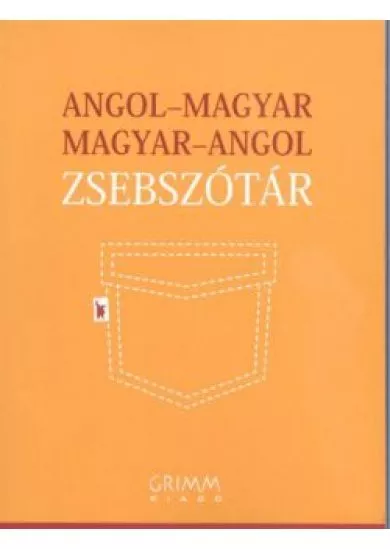 ANGOL-MAGYAR-ANGOL ZSEBSZÓTÁR