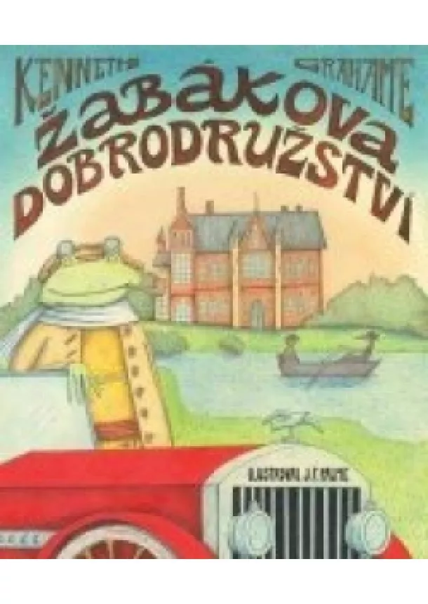 Kenneth Grahame - Žabákova dobrodružství