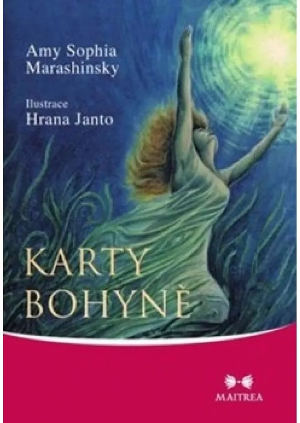 Amy Sophia Marashinsky - Karty Bohyně