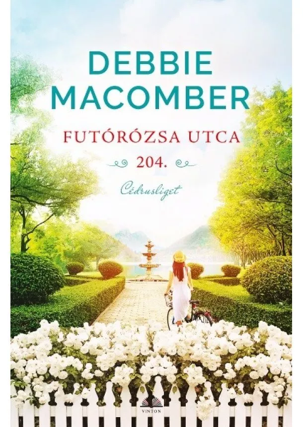 Debbie Macomber - Futórózsa utca 204. (új kiadás)