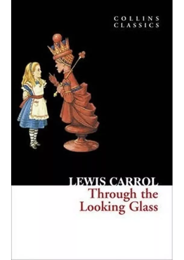 Lewis Carroll - Through The Looking Glass